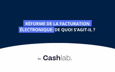 Réforme de la facturation électronique: de quoi s’agit-il ?